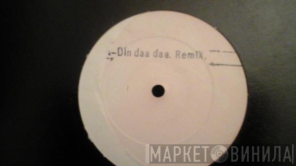 George Kranz - Din Daa Daa (Trommeltanz)