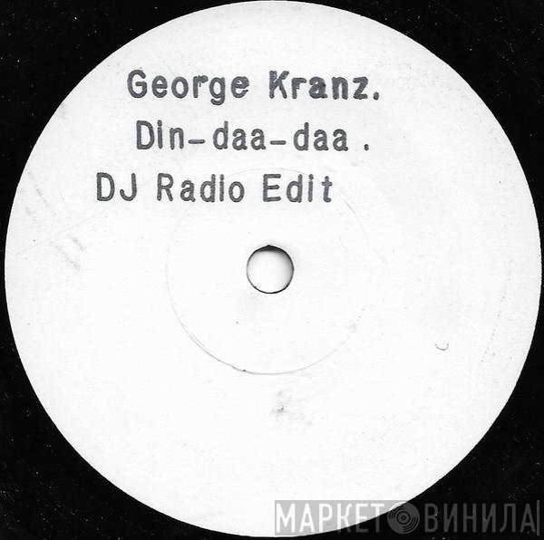 George Kranz - Din Daa Daa (Trommeltanz)