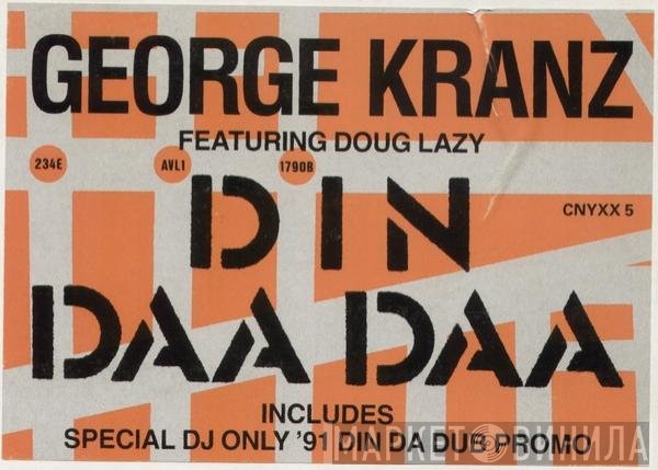 George Kranz - Din Daa Daa