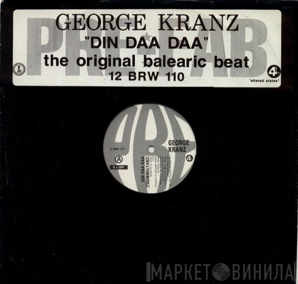 George Kranz - Din Daa Daa