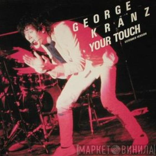 George Kranz  - Your Touch