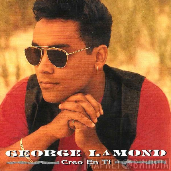 George LaMond  - Creo En Ti