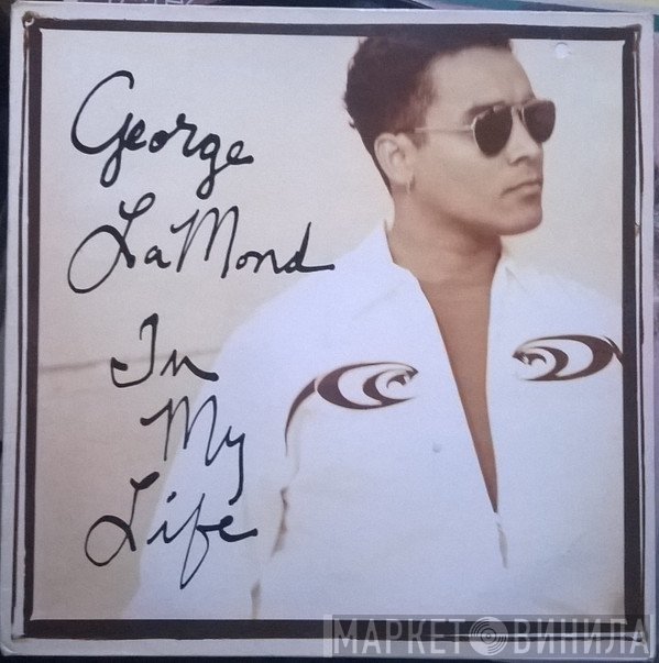 George LaMond  - In My Life