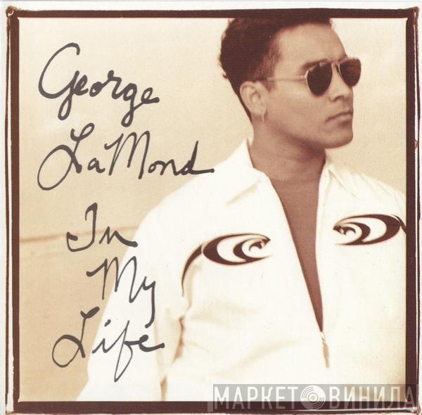 George LaMond  - In My Life