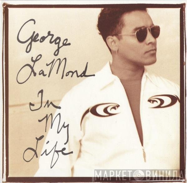 George LaMond  - In My Life