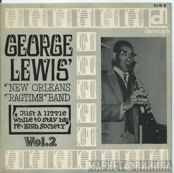 George Lewis' Ragtime Band  - George Lewis' New Orleans Ragtime Band Volume Two