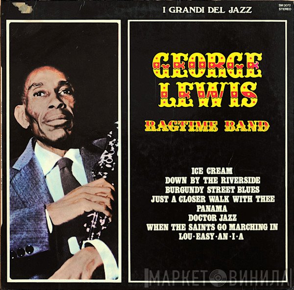 George Lewis' Ragtime Band  - George Lewis Ragtime Band