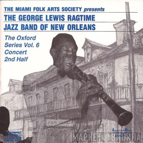 George Lewis' Ragtime Band - The Oxford Series Vol.6 Concert 2nd Half