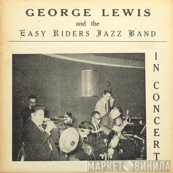 George Lewis  And The Easy Riders Jazz Band  - In Concert