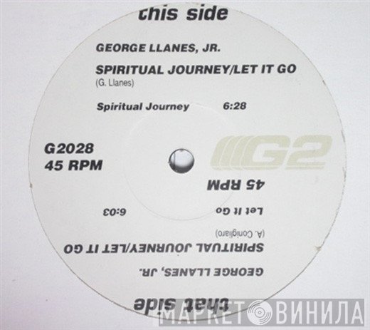 George Llanes, Jr. - Spiritual Journey