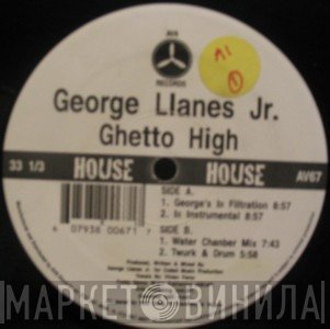 George Llanes, Jr. - Ghetto High