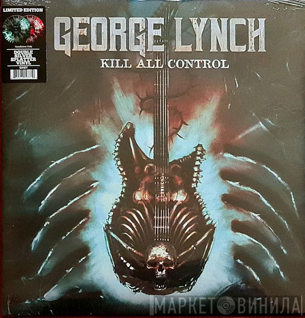 George Lynch  - Kill All Control