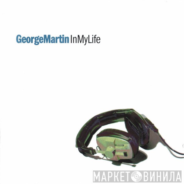 George Martin  - In My Life