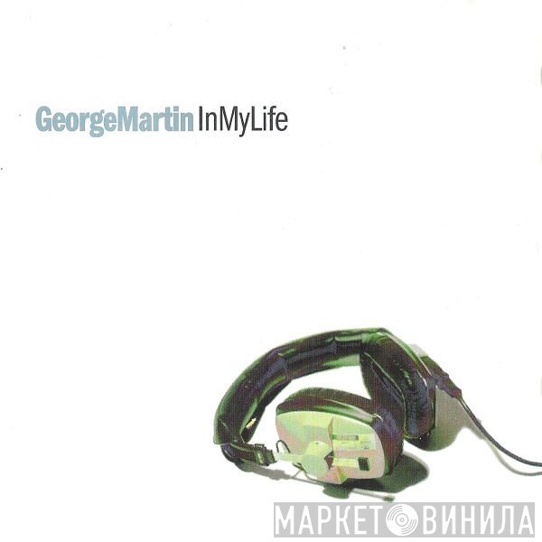 George Martin  - In My Life
