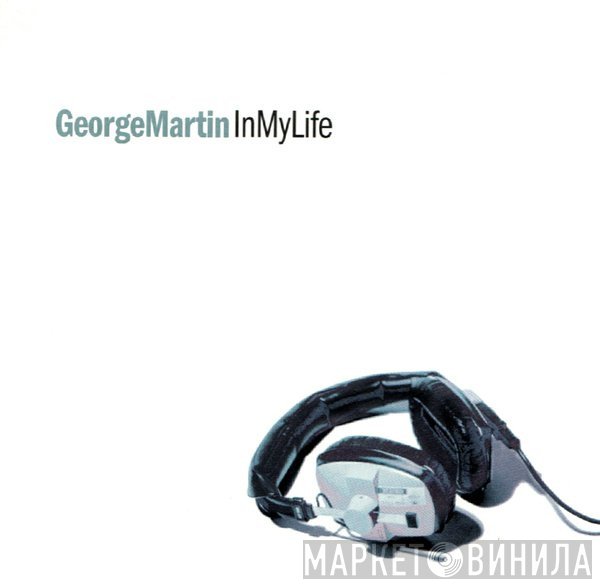 George Martin  - In My Life