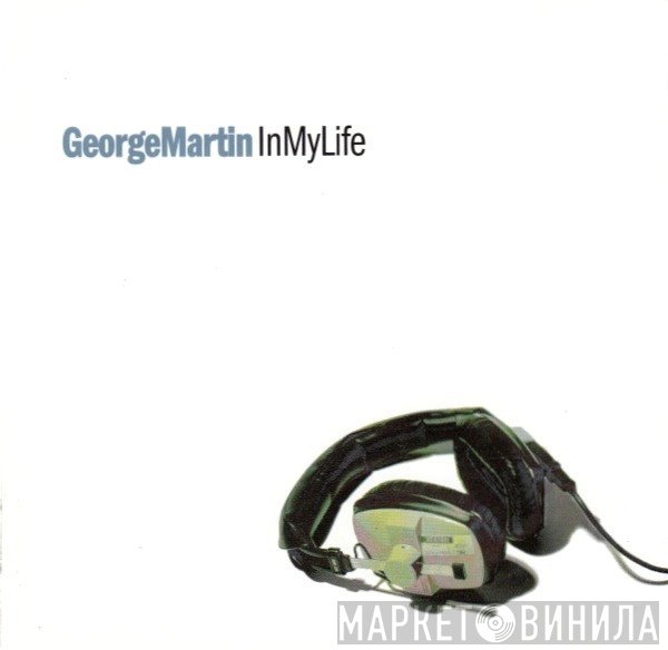 George Martin  - In My Life