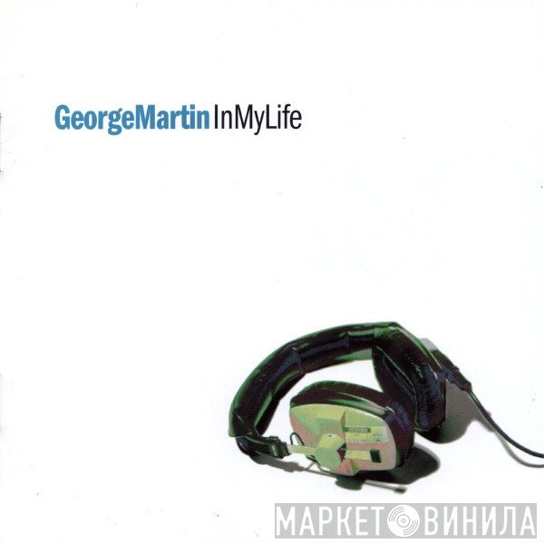 George Martin  - In My Life