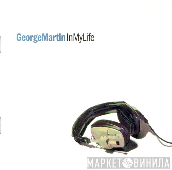 George Martin  - In My Life