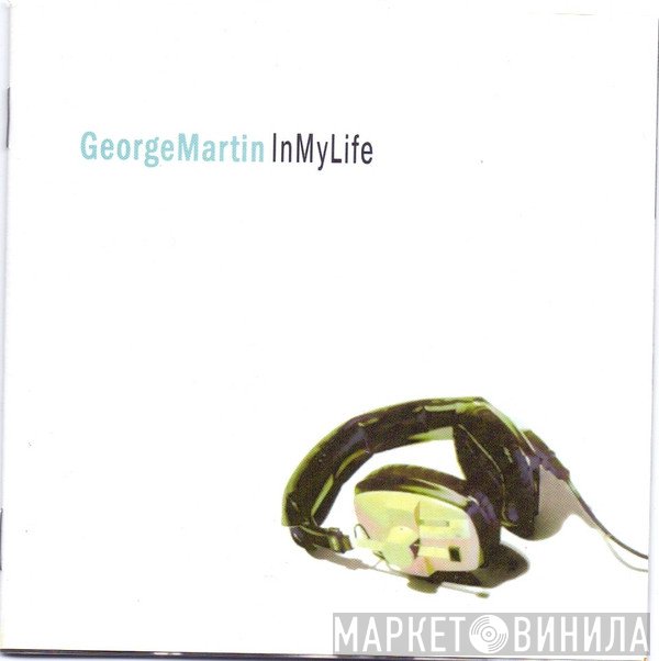 George Martin  - In My Life