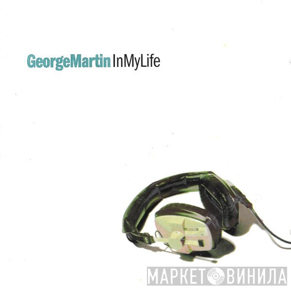 George Martin  - In My Life