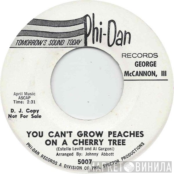 George McCannon, III - You Can't Grow Peaches On A Cherry Tree / Seven Million People