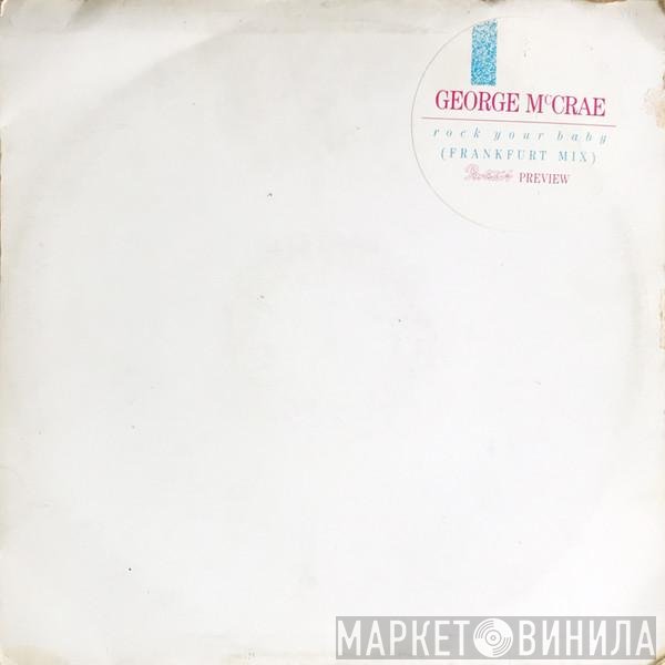 George McCrae - Rock Your Baby (Frankfurt Mix)
