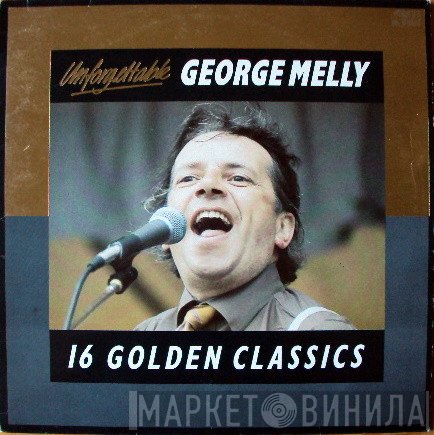 George Melly - Unforgettable (16 Golden Classics)