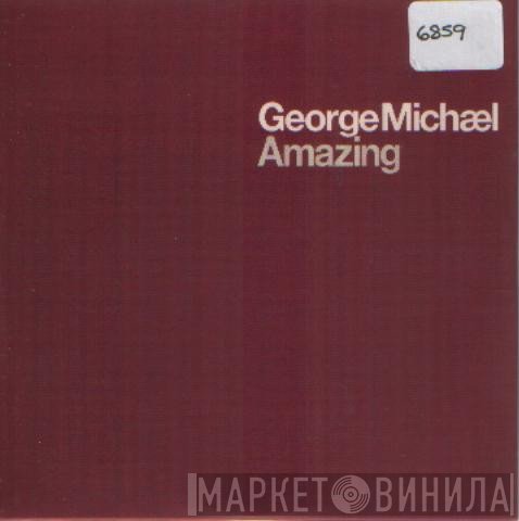 George Michael  - Amazing