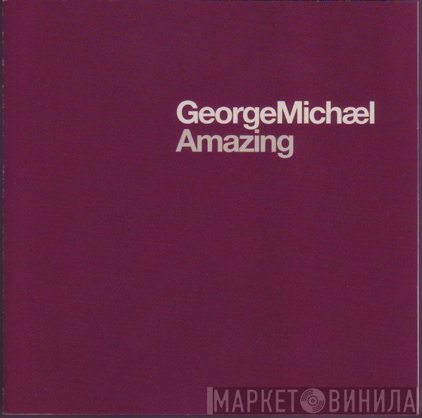 George Michael  - Amazing