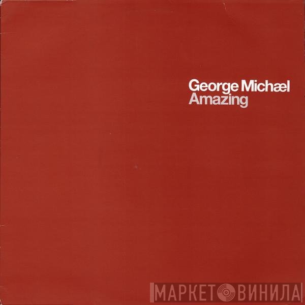 George Michael - Amazing