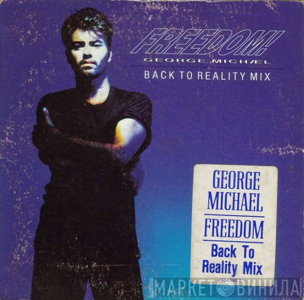 George Michael  - Freedom! (Back To Reality Mix)