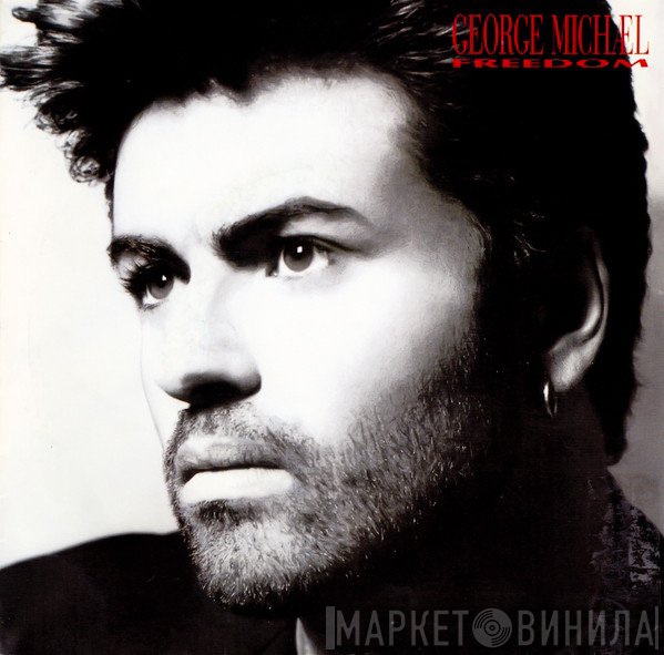 George Michael  - Freedom