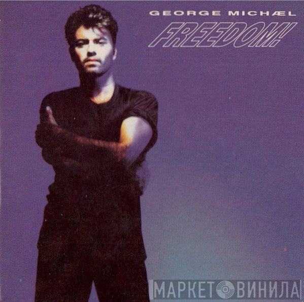 George Michael  - Freedom