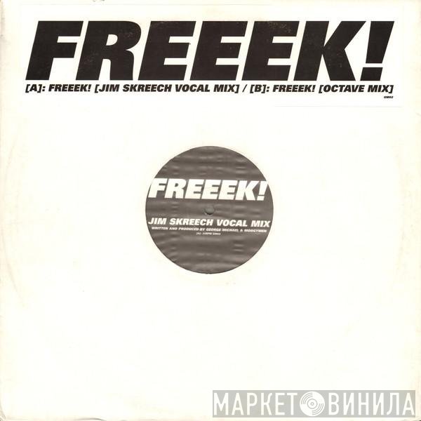 George Michael - Freeek!