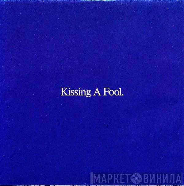 George Michael - Kissing A Fool