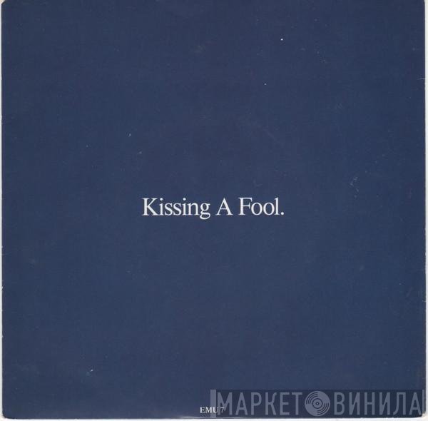 George Michael - Kissing A Fool