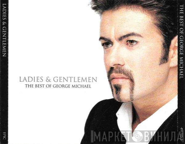 George Michael - Ladies &amp; Gentlemen (The Best Of George Michael)