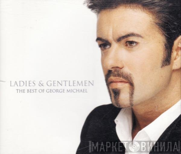 George Michael - Ladies &amp; Gentlemen (The Best Of George Michael)