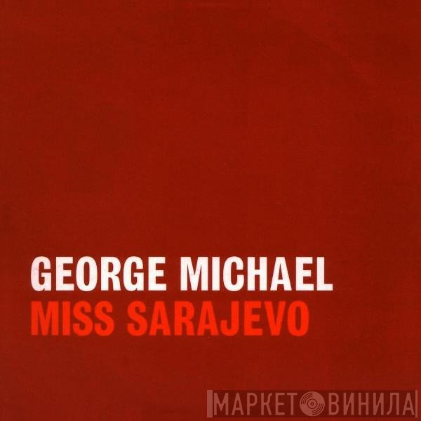 George Michael  - Miss Sarajevo