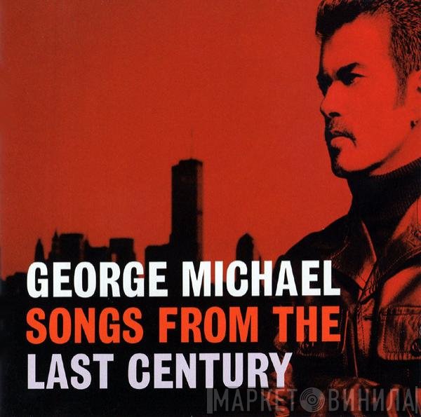 George Michael - Songs From The Last Century