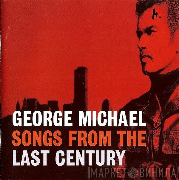 George Michael - Songs From The Last Century