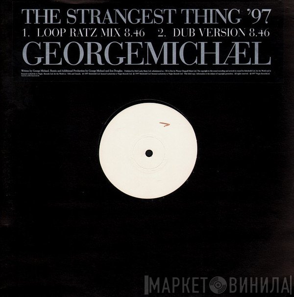 George Michael  - The Strangest Thing '97