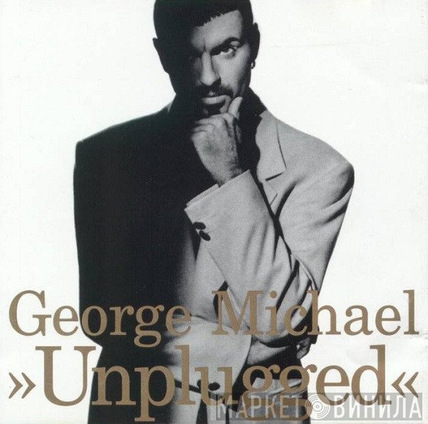 George Michael  - Unplugged