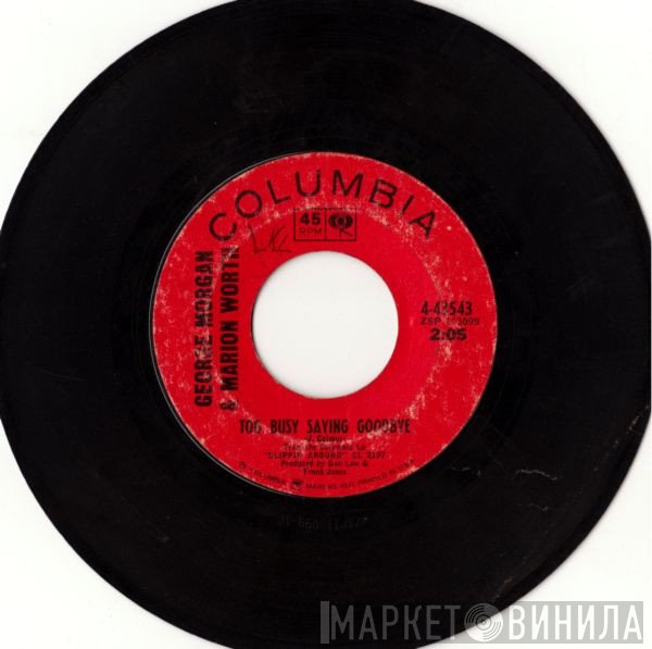 George Morgan , Marion Worth - Too Busy Saying Goodbye / Saving All My Love