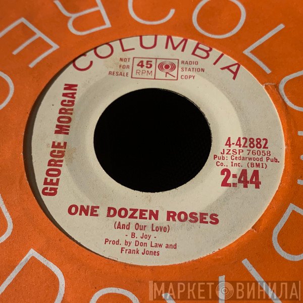George Morgan   - One Dozen Roses / All Right