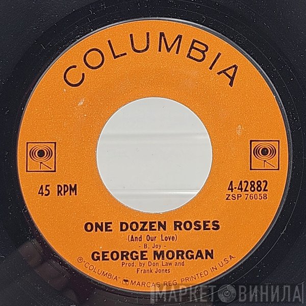 George Morgan   - One Dozen Roses / All Right