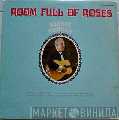 George Morgan   - Room Full Of Roses