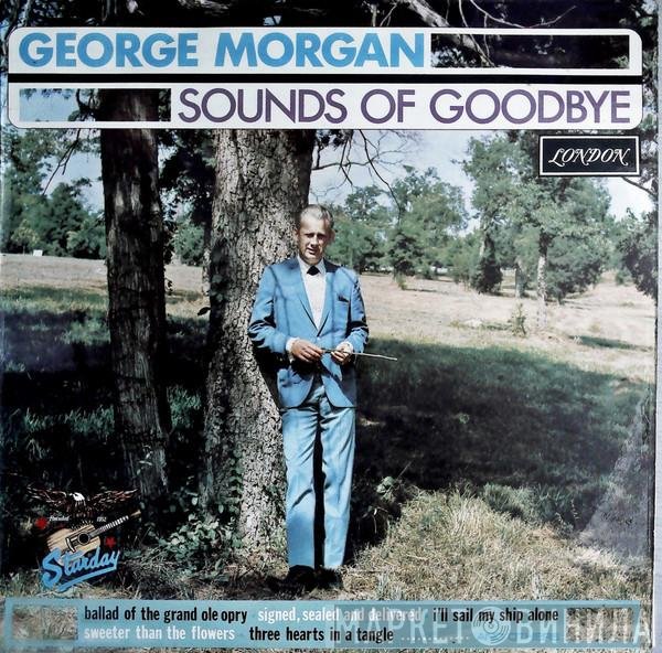 George Morgan  - Sounds Of Goodbye
