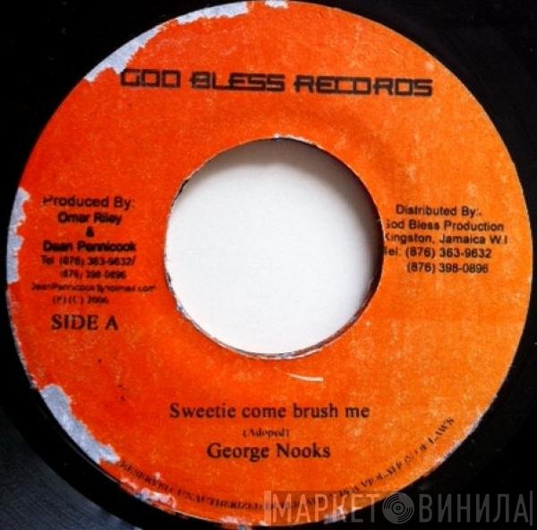 George Nooks, Mark Wonder - Sweetie Come Brush Me / Love Been Good To Me