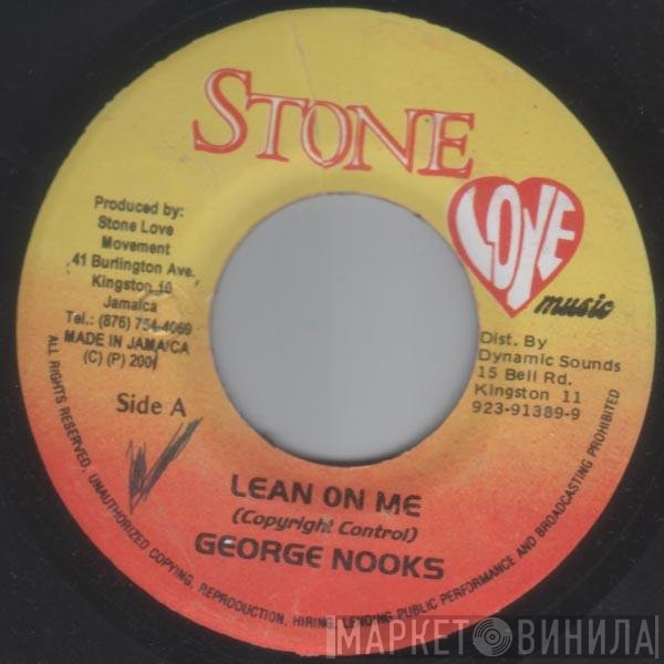 George Nooks - Lean On Me